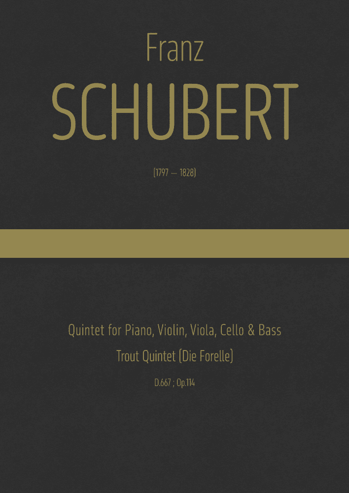 Schubert - Piano Quintet in A major "Trout Quintet" D.667 ; Op.114 (arr. J.G. Cucó Barber)