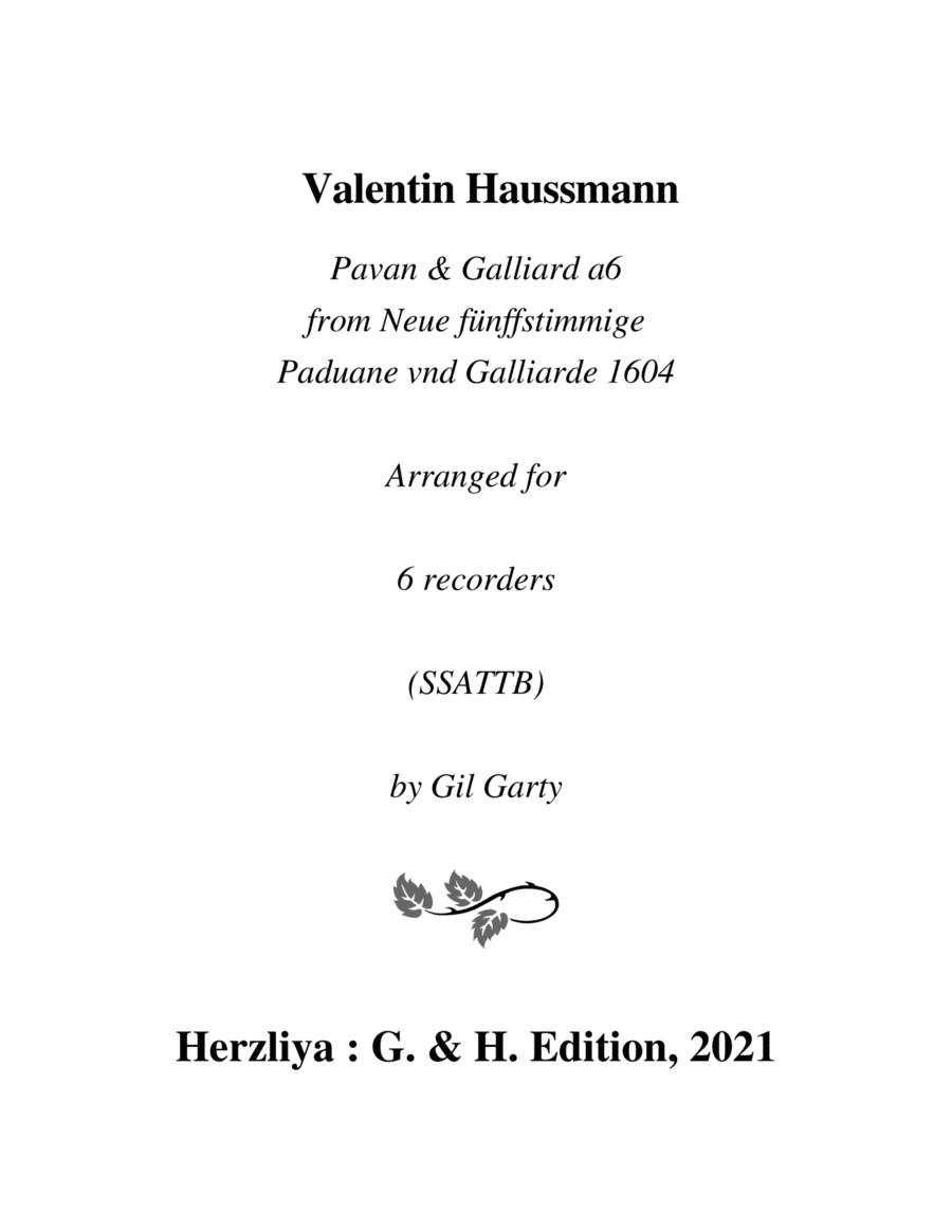Pavan & Galliard from Neue fünffstimmige Paduane vnd Galliarde 1604 (arrangements for 6 recorders) (arr. Gil Garty)