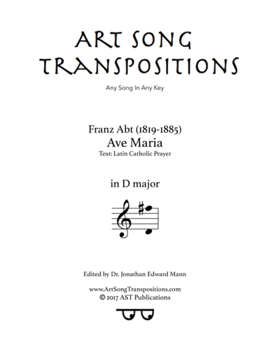 ABT: Ave Maria (transposed to D major) (arr. ArtSongTranspositions.com)