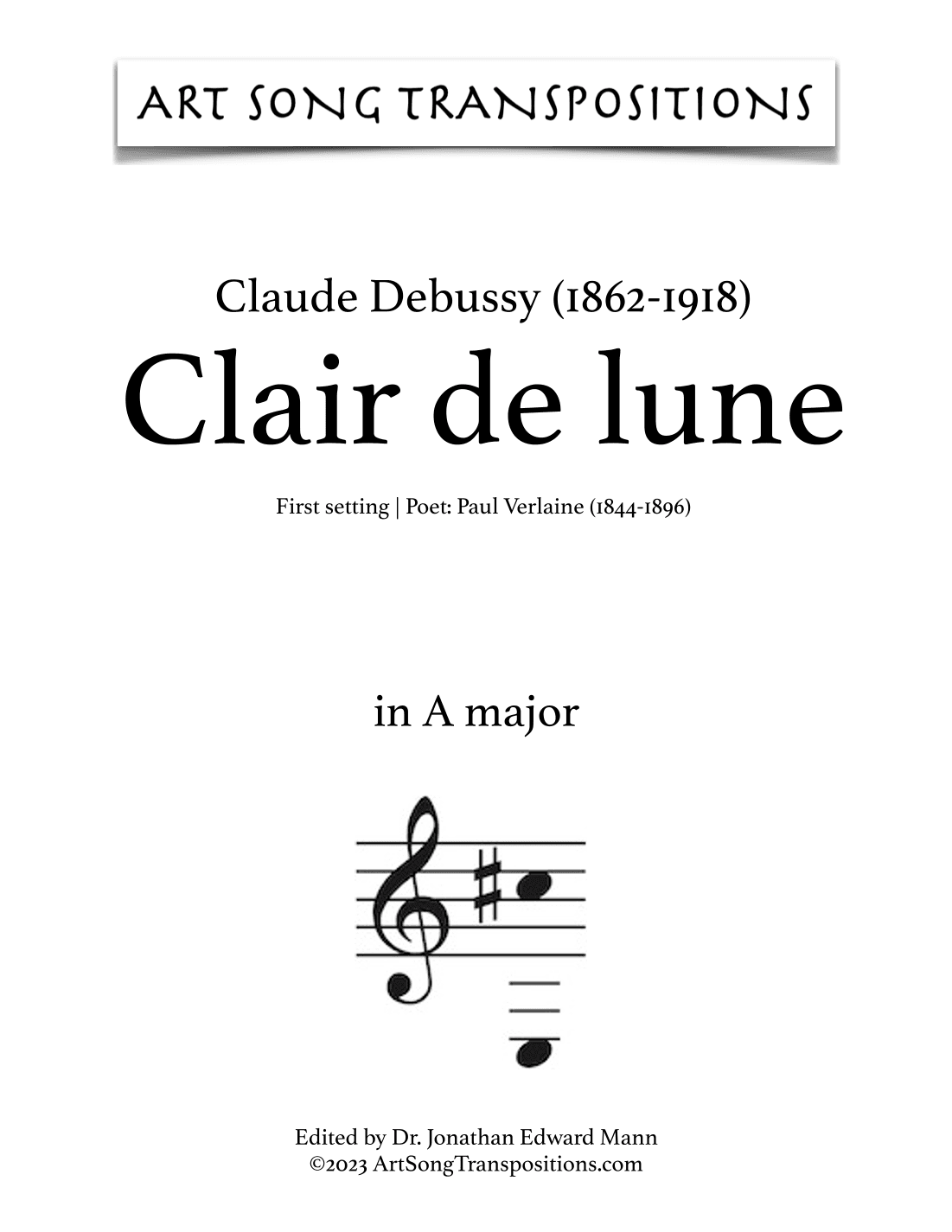 DEBUSSY: Clair de lune (first setting, transposed to A major) (arr. ArtSongTranspositions.com)