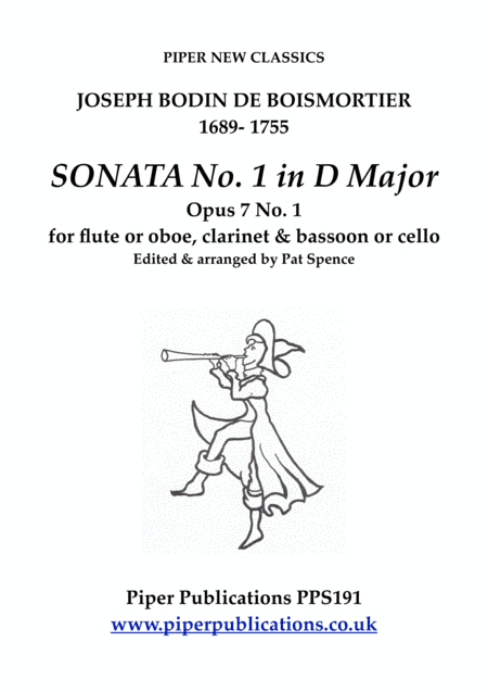 BOISMORTIER SONATA IN D MINOR OPUS 7 No. 4 for flute or oboe, clarinet & bassoon or cello (arr. Edited & arranged by Pat Spence)