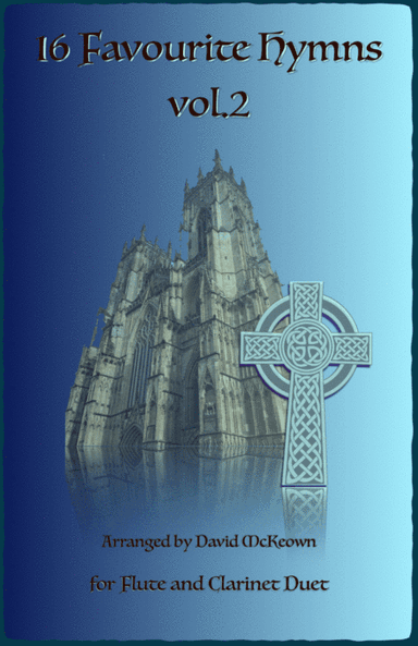 16 Favourite Hymns Vol.2 for Flute and Clarinet Duet (arr. David McKeown)
