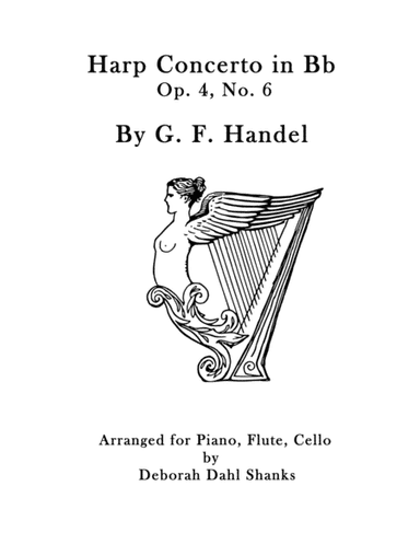Harp Concerto in Bb by Handel for Trio (arr. Deborah Dahl Shanks)