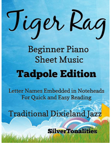 Tiger Rag Beginner Piano Sheet Music 2nd Edition (arr. SilverTonalities)