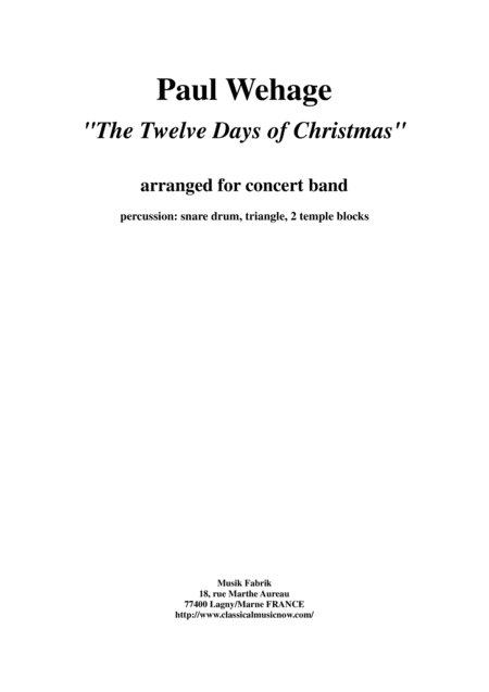 Paul Wehage : The Twelve Days Of Christmas, arranged for concert band, percussion 1 part (arr. Paul Wehage)