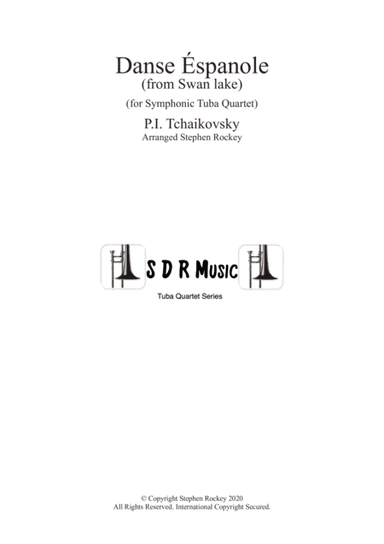 Spanish Dance from Swan Lake for Symphonic Tuba Quartet (arr. Stephen Rockey)