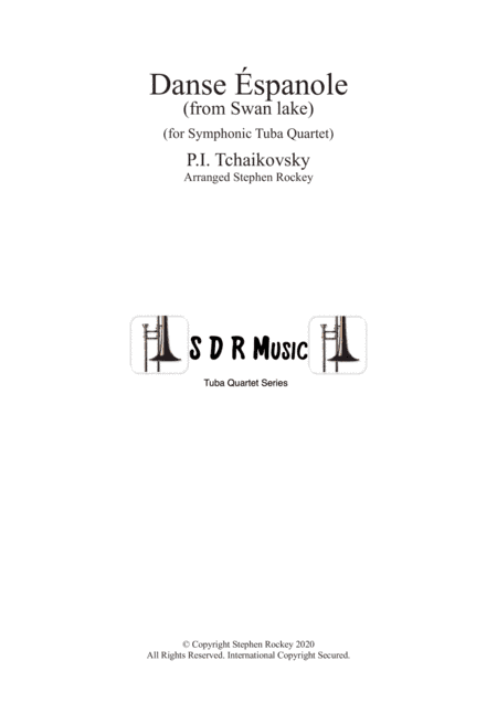 Spanish Dance from Swan Lake for Symphonic Tuba Quartet (arr. Stephen Rockey)