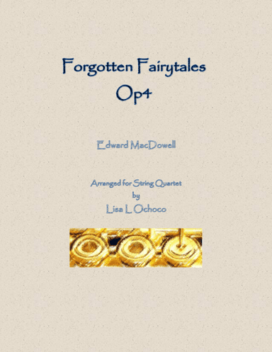 Forgotten Fairytales Op4 for String Quartet (arr. Lisa L Ochoco)
