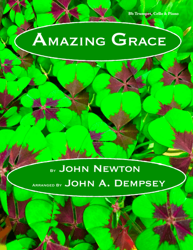 Amazing Grace (Trio for Trumpet, Cello and Piano) (arr. John A. Dempsey)