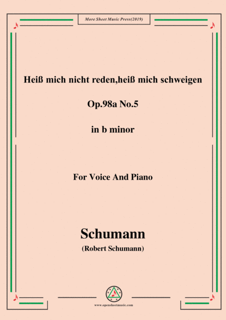 Schumann-Heiß mich nicht reden,heiß mich schweigen,Op.98a No.5,in b minor,for Vioce&Pno (arr. MSM)