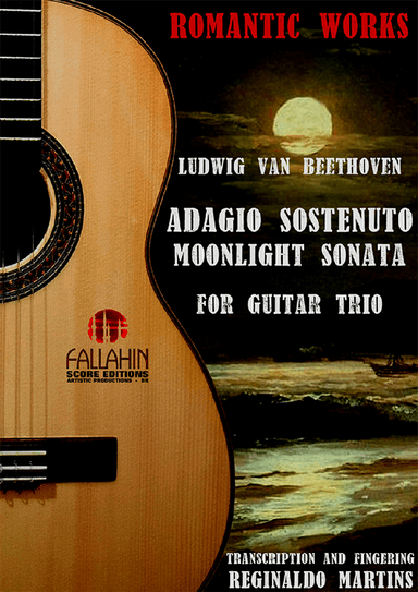 ADAGIO SOSTENUTO ( MOONLIGHT SONATA) - BEETHOVEN - FOR GUITAR TRIO (arr. REGINALDO MARTINS)