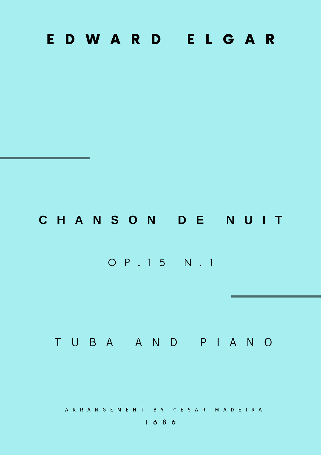 Chanson De Nuit, Op.15 No.1 - Tuba and Piano (Full Score and Parts) (arr. César Madeira)