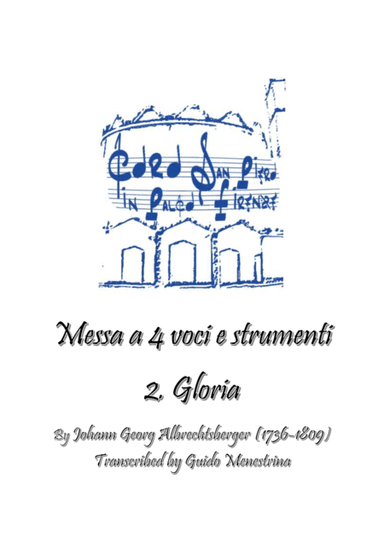Johann Georg Albrechtsberger - Messa a 4 voci e strumenti 2. Gloria (arr. Guido Menestrina)