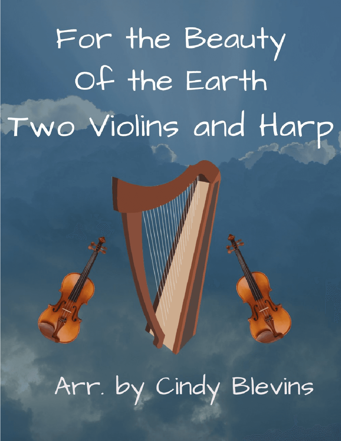 For the Beauty of the Earth, Two Violins and Harp (arr. Cindy Blevins)