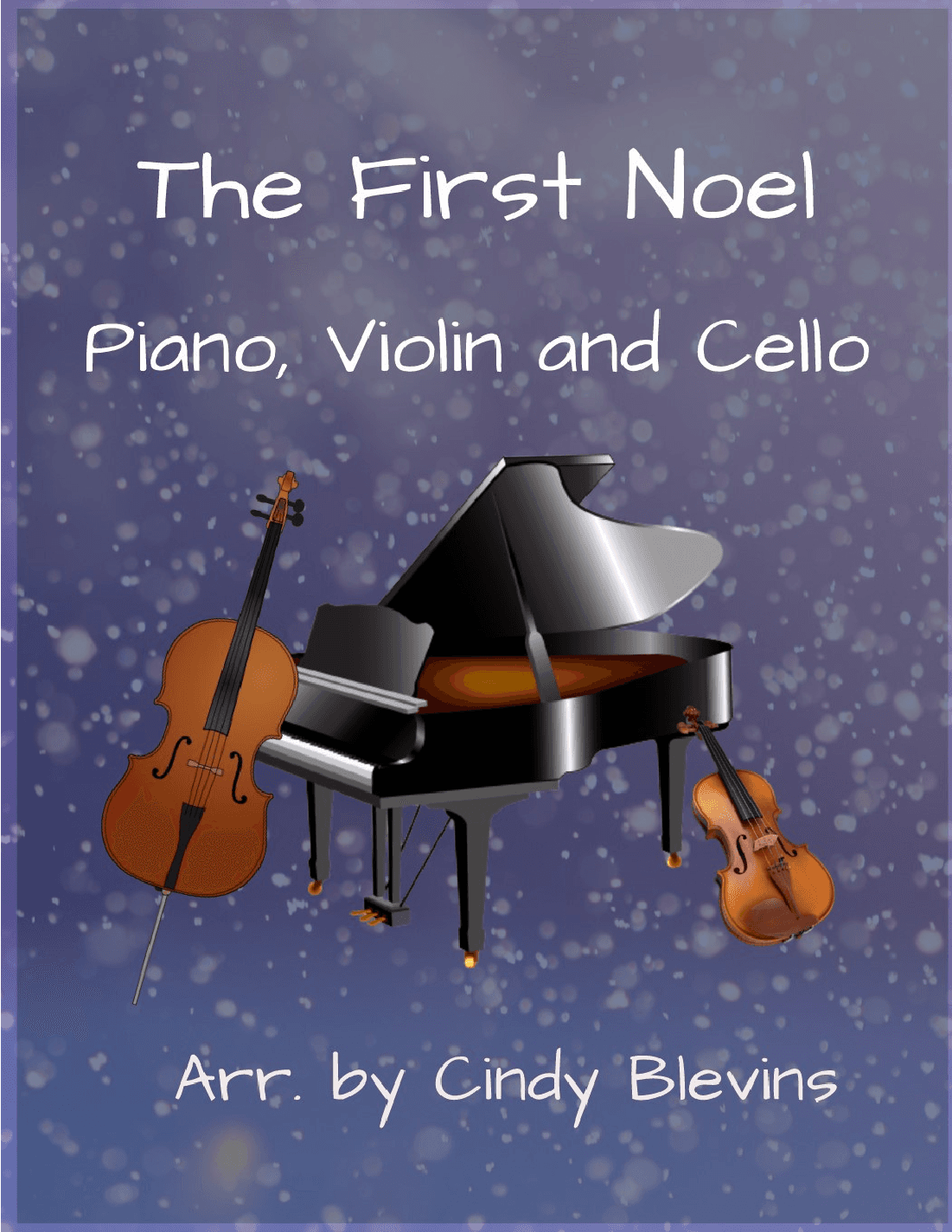 The First Noel, for Piano, Violin and Cello (arr. Cindy Blevins)