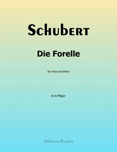 Die Forelle, by Schubert, in A Major (arr. Editions Dao)