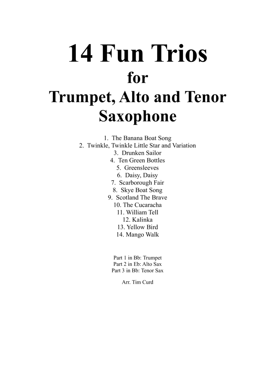 14 Fun Trios For Trumpet, Alto and Tenor Saxophone. (arr. Curd.)