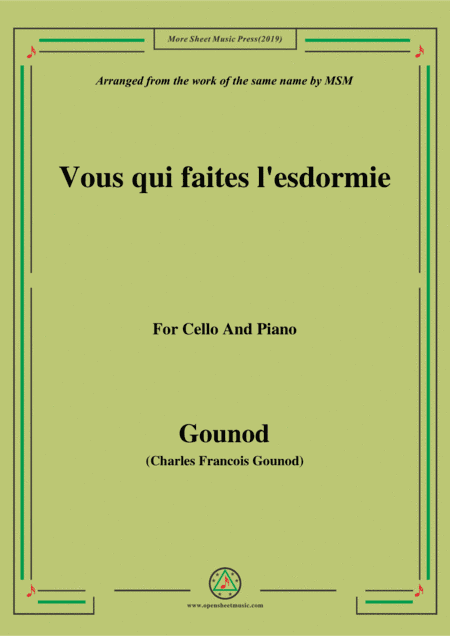 Gounod-Vous qui faites l'esdormie,for Cello and Piano (arr. MSM)