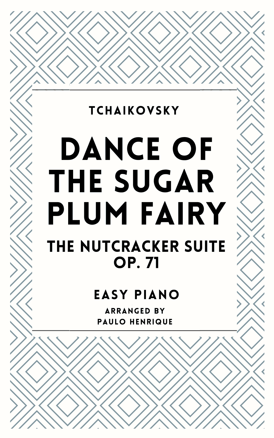 Dance of the Sugar Plum Fairy - The Nutcracker Suite Op. 71 (arr. Paulo Henrique)
