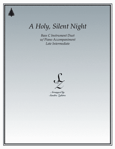 A Holy, Silent Night  (bass C instrument duet) (arr. Sandra Zylstra)