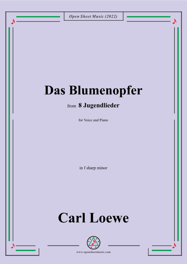 Loewe-Das Blumenopfer,in f sharp minor,for Voice and Piano (arr. OSM Press)