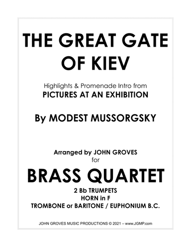 The Great Gate Kiev from Pictures at an Exhibition - 2 Trumpet, Horn, Trombone (Brass Quartet) (arr. John Groves)