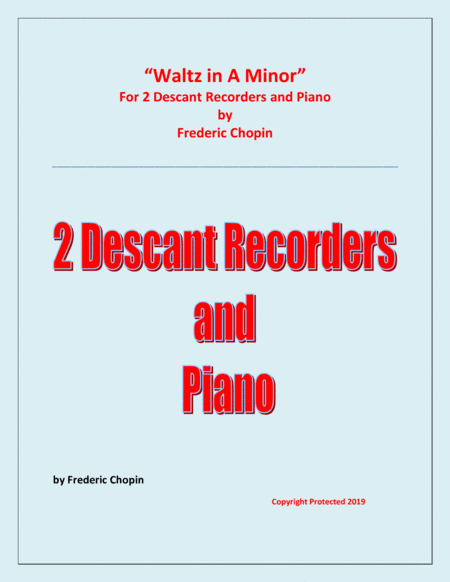 Waltz in A Minor (Chopin) - 2 Descant Recorders and Piano - Chamber music (arr. Raymond Fenech)