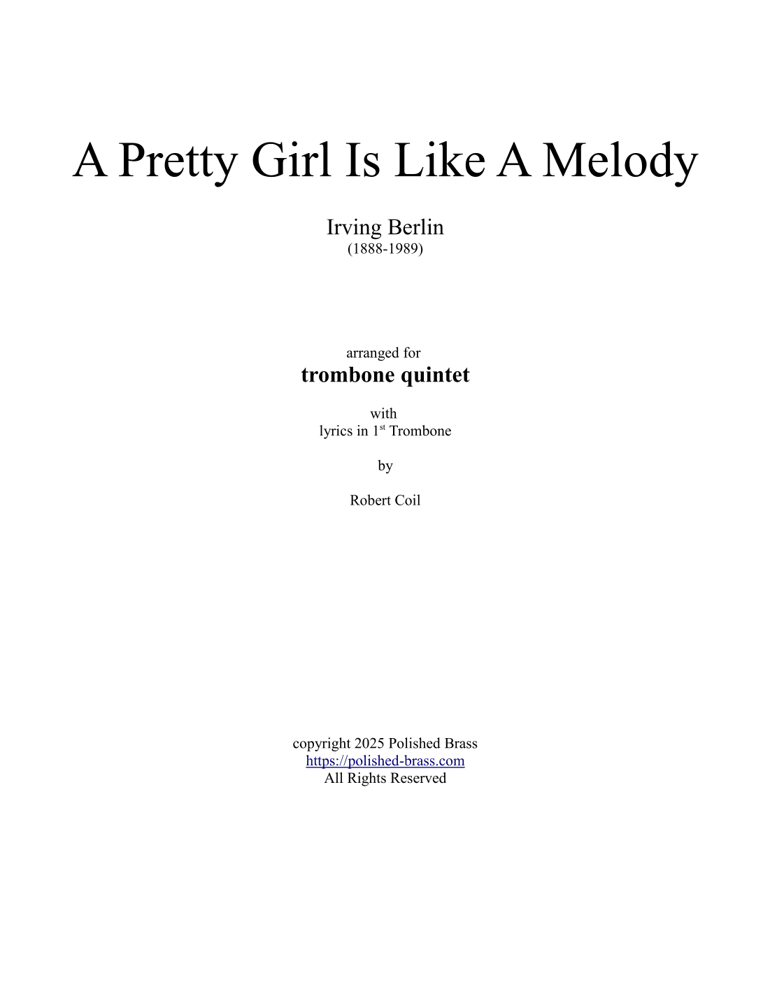 A Pretty Girl Is Like A Melody (Trombone quintet) (arr. Robert Coil)