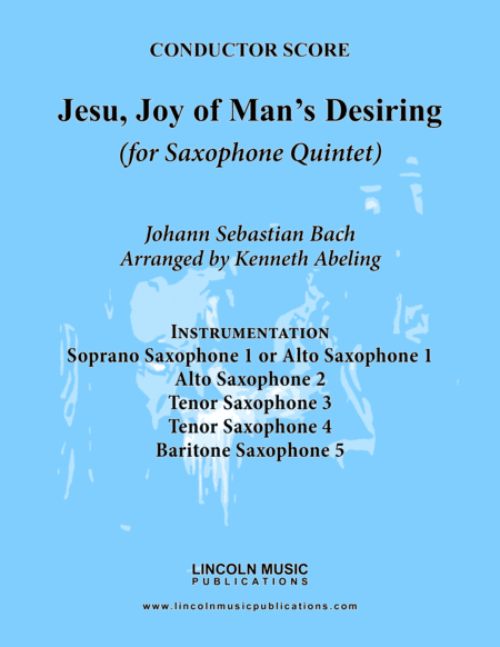 Bach - Jesu, Joy of Man’s Desiring (for Saxophone Quintet SATTB or AATTB) (arr. Kenneth Abeling)
