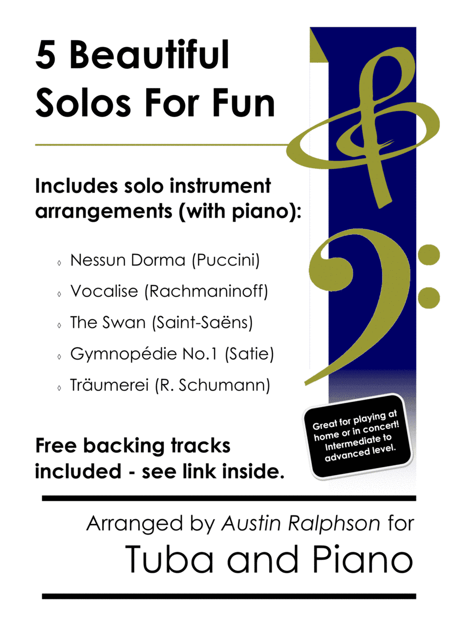 5 Beautiful Tuba Solos for Fun - with FREE BACKING TRACKS and piano accompaniment to play along with (arr. Austin Ralphson)