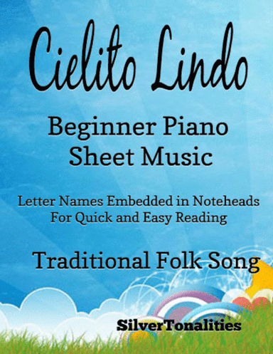Cielito Lindo Beginner Piano Sheet Music (arr. SilverTonalities)