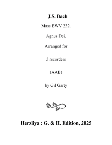 Agnus Dei from Mass, BWV 232, B minor (arrangement for 3 recorders) (arr. Gil Garty)