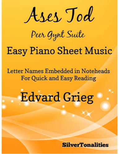 Ases Tod Peer Gynt Suite Easy Piano Sheet Music (arr. SilverTonalities)