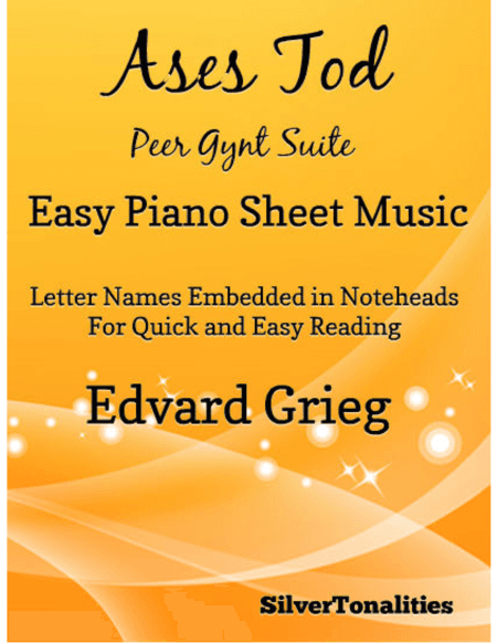 Ases Tod Peer Gynt Suite Easy Piano Sheet Music (arr. SilverTonalities)