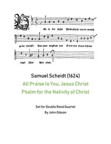 Samuel Scheidt - All Praise to You, Jesus - Double Reed Quartet (arr. John Gibson)
