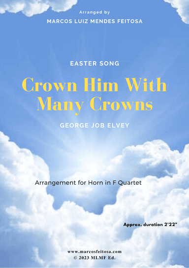 Crown Him With Many Crowns (DIADEMATA) - Horn in F Quartet (arr. MARCOS LUIZ MENDES FEITOSA)