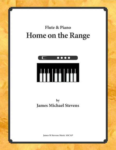 Home on the Range - Flute & Piano (arr. James Michael Stevens)