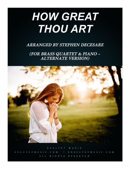 How Great Thou Art (for Brass Quartet - Piano Accompaniment - Alternate Version) (arr. Stephen DeCesare)
