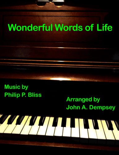 A Touch of Beethoven: Wonderful Words of Life (arr. John A. Dempsey)