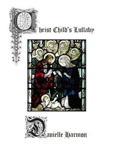 Christ Child's Lullaby (arr. Danielle Harmon)