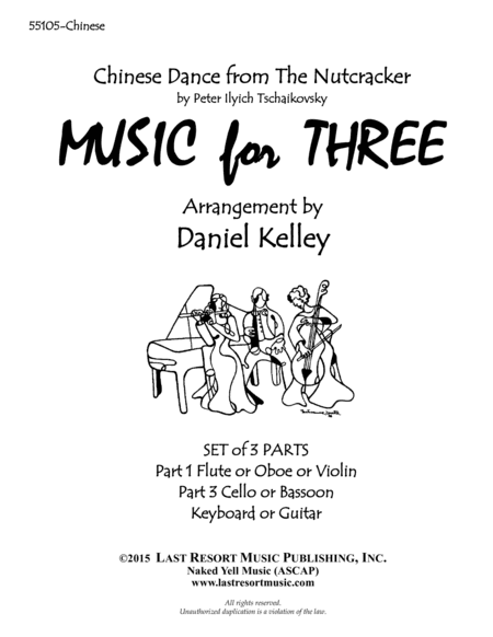 Chinese Dance from The Nutcracker for Piano Trio (Violin, Cello, Piano) Set of 3 Parts (arr. Last Resort Music Publishing)