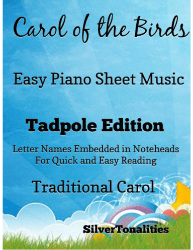Carol of the Birds Easy Piano Sheet Music 2nd Edition (arr. SilverTonalities)