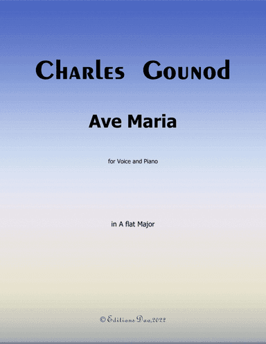 Ave Maria, by Gounod, in A flat Major (arr. Editions Dao)