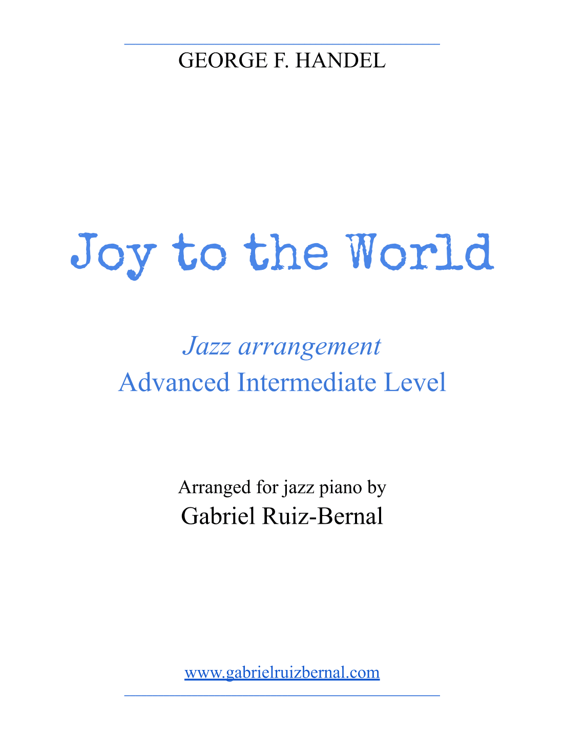 JOY TO THE WORLD jazz piano arrangement (arr. Gabriel Ruiz-Bernal (ASCAP))