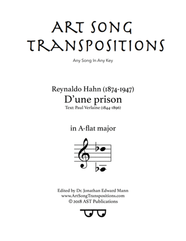 HAHN: D'une prison (transposed to A-flat major) (arr. ArtSongTranspositions.com)