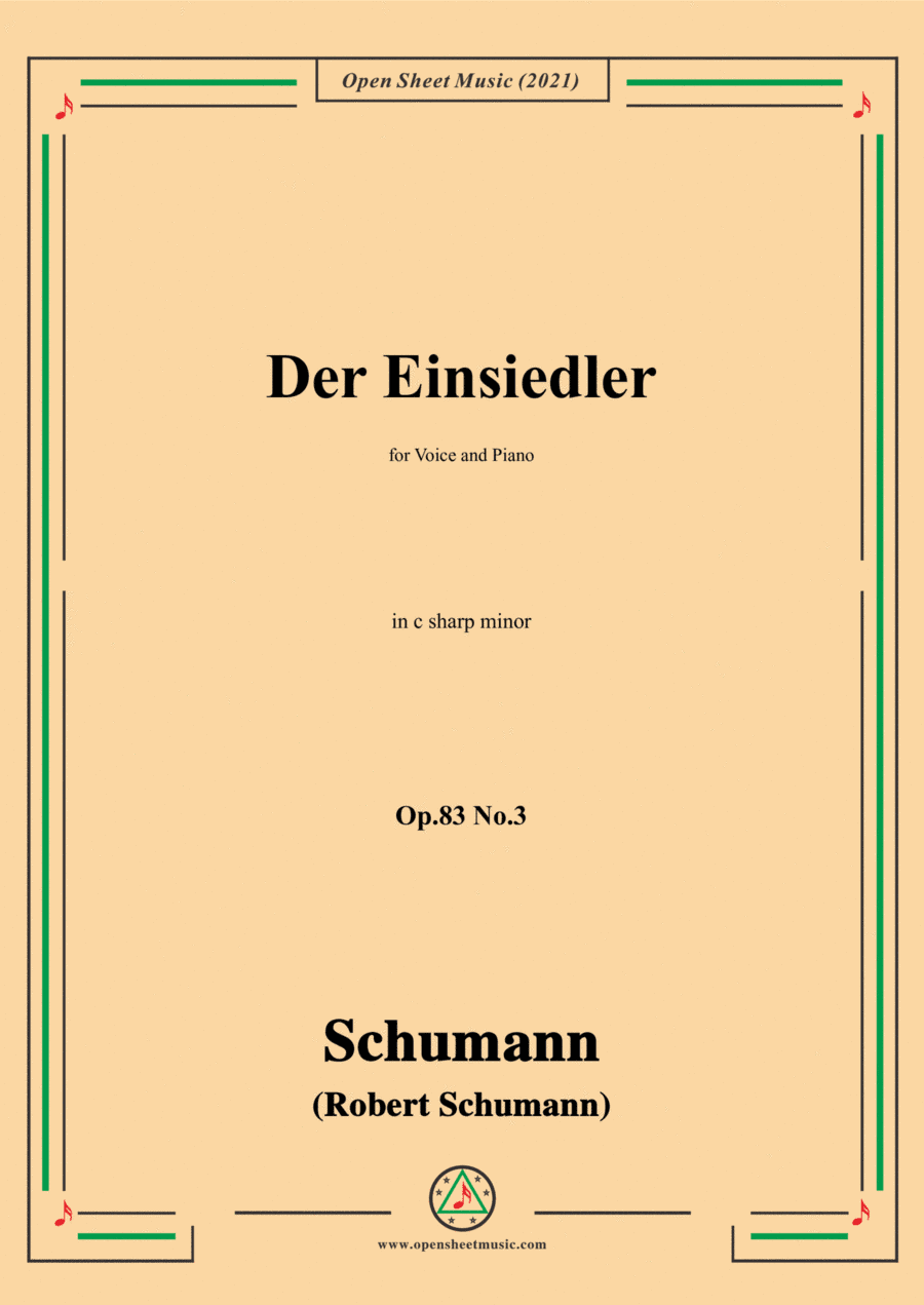 Schumann-Der Einsiedler,Op.83 No.3,in c sharp minor,for Voice and Piano (arr. Open Cloud)