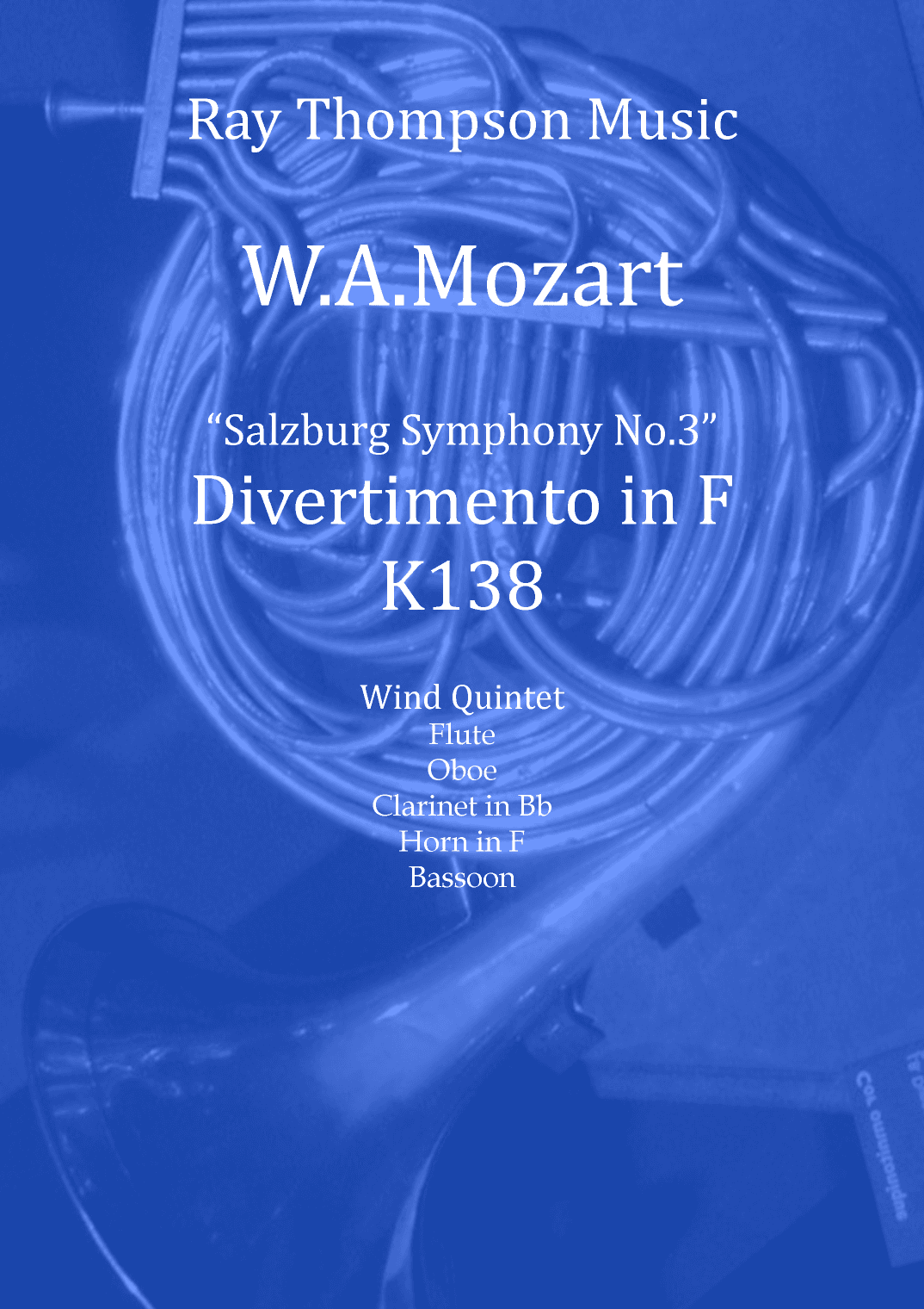 Mozart: Divertimento in F "Salzburg Symphony No.3" K138 - wind quintet (arr. Ray Thompson)