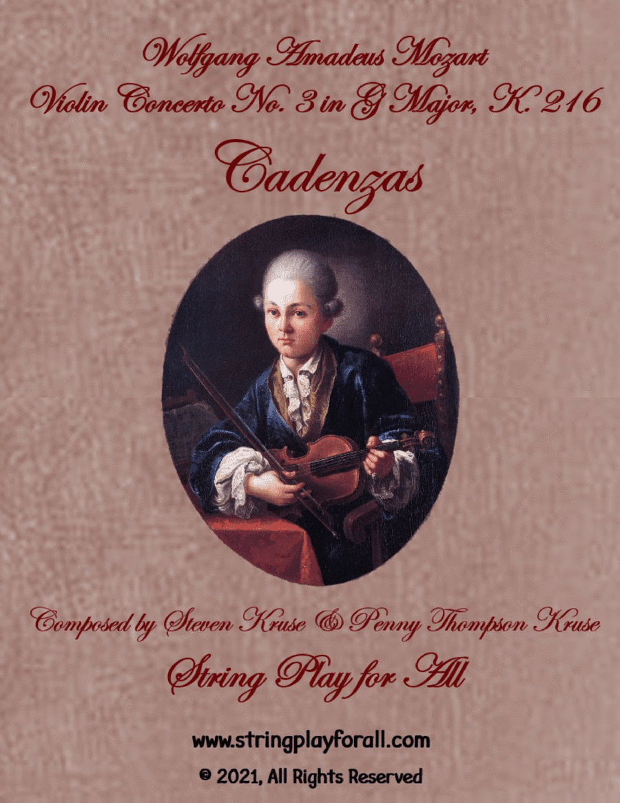 cadenzas to Mozart Violin Concerto No. 3 in G Major, K. 216 (arr. Steven Kruse and Penny Thompson Kruse)
