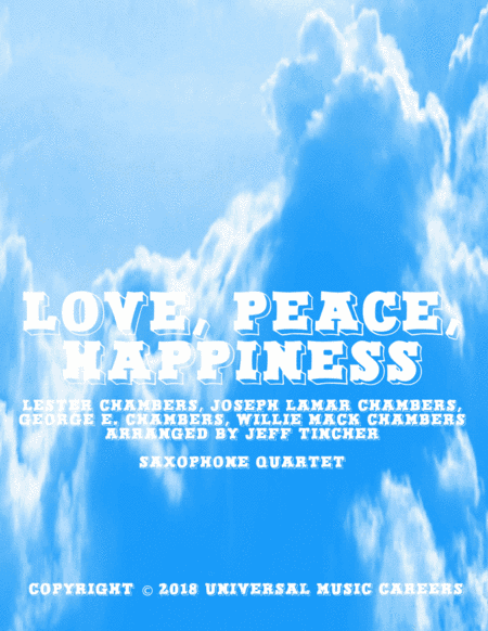 Love Peace Happiness (arr. Jeff Tincher)