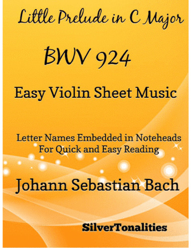 Little Prelude in C Major BWV 924 Easy Violin Sheet Music (arr. SilverTonalities)